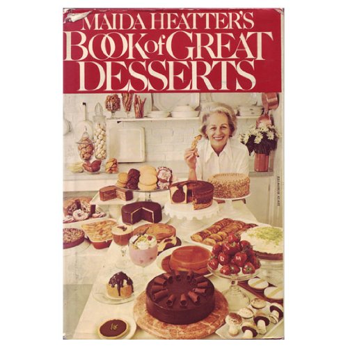Stock image for Maida Heatter's Book of Great Desserts for sale by Your Online Bookstore