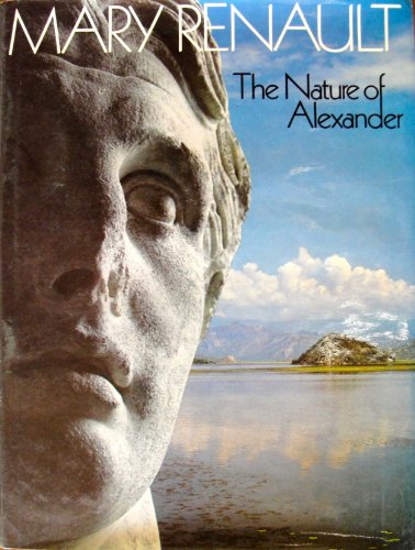 Stock image for The Nature of Alexander for sale by Free Shipping Books