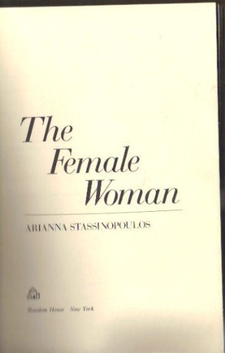 9780394491219: The female woman