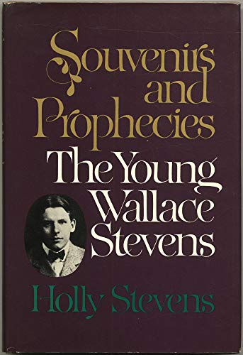 9780394491387: Souvenirs and Prophecies: The Young Wallace Stevens