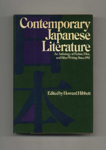 Contemporary Japanese literature: An anthology of fiction, film, and other writing since 1945 (9780394491417) by Hibbett, Howard (editor)