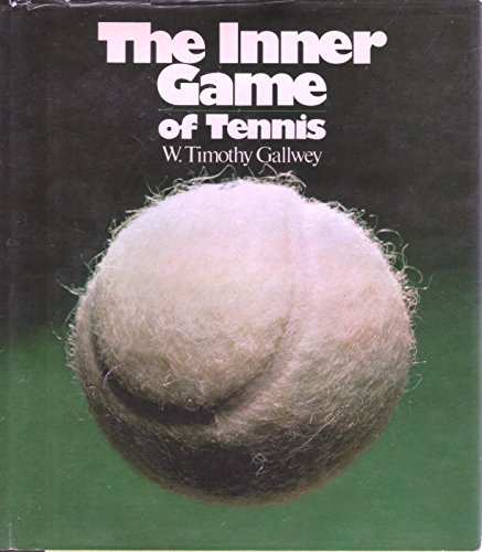 Imagen de archivo de The Inner Game of Tennis a la venta por Half Price Books Inc.