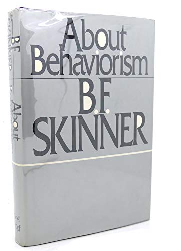 Imagen de archivo de About behaviorism [by] B. F. Skinner a la venta por Robinson Street Books, IOBA