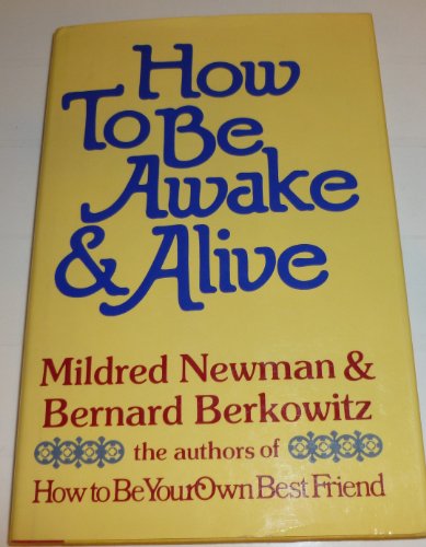 Stock image for How to Be Awake and Alive for sale by Wonder Book
