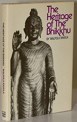 Stock image for The Heritage of the Bhikkhu: A Short History of the Bhikkhu in Educational, Cultural, Social, and Political Life for sale by Better World Books