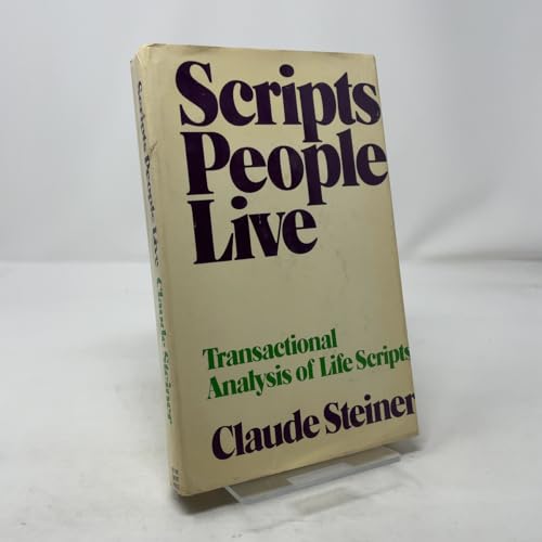 9780394492674: Scripts People Live: Transactional Analysis of Life Scripts