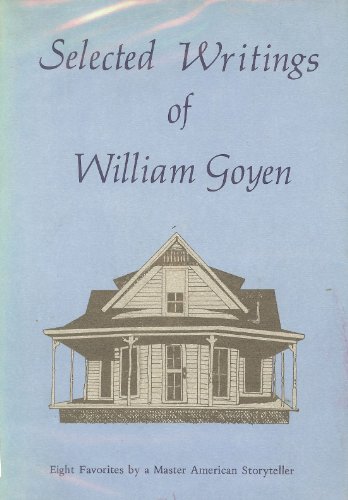 9780394492841: Selected Writings of William Goyen