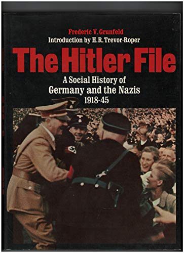 Imagen de archivo de The Hitler File : A Social History of Germany and the Nazis, 1918-45 a la venta por Better World Books