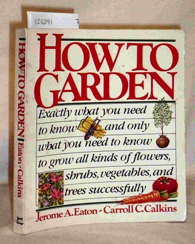 Imagen de archivo de How To Garden a la venta por Terrace Horticultural Books