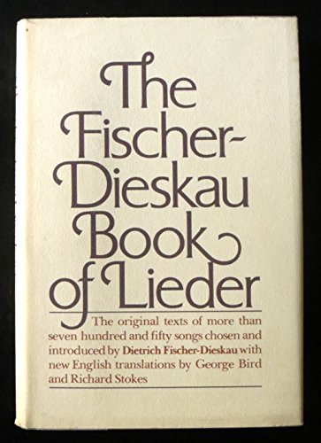Stock image for The Fischer-Dieskau Book of Lieder: The Original Texts of Over Seven Hundred and Fifty Songs for sale by ThriftBooks-Dallas