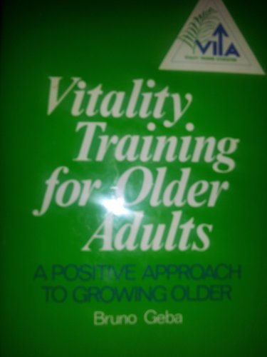 Imagen de archivo de Vitality Training for Older Adults a la venta por ThriftBooks-Dallas