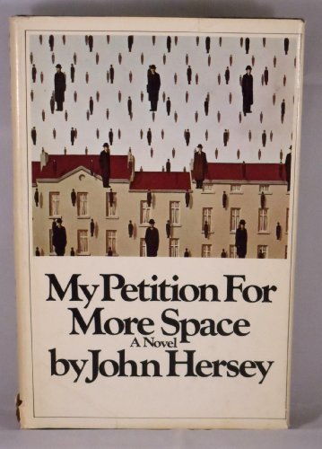 9780394494661: My Petition for More Space [By] John Hersey