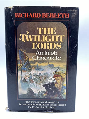 Beispielbild fr The Twilight Lords: An Irish Chronicle zum Verkauf von Wonder Book