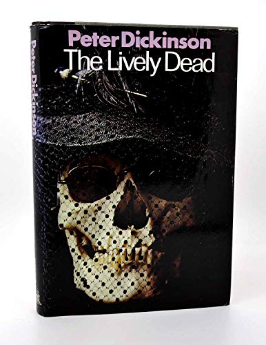 The lively dead (9780394496801) by Dickinson, Peter