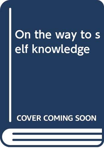 9780394497532: On the way to self knowledge