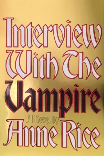 9780394498218: Interview with the Vampire: Anniversary edition: 1 (Vampire Chronicles)