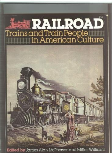 9780394498577: Railroad: Trains and train people in American culture
