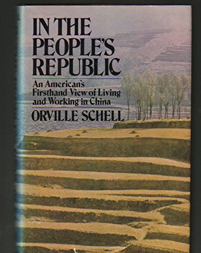Stock image for In The People's Republic: An American's Firsthand View of iving and Working in China for sale by BookHolders