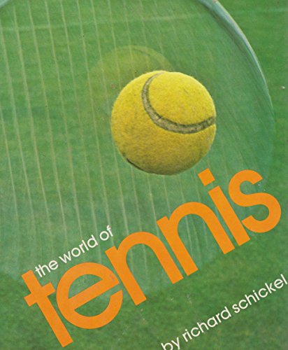 Beispielbild fr The World of Tennis [Dec 31, 1975] Schnickel, Richard zum Verkauf von Sperry Books