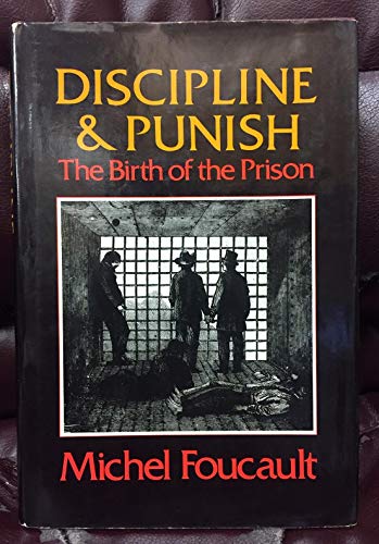 Discipline and Punish by Michel Foucault Discipline and Punish by Michel Foucault