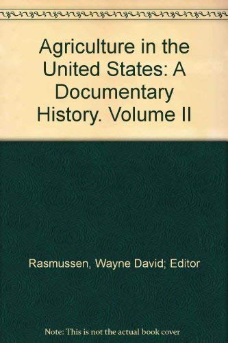 Imagen de archivo de Agriculture in the United States: A Documentary History. Volume II a la venta por Wonder Book