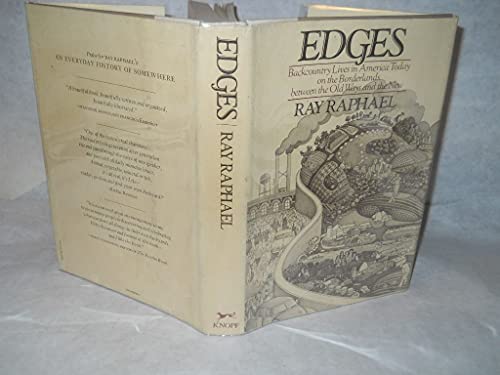 Edges: Backcountry Lives in America Today on the Borderlands, between the Old Ways and the New