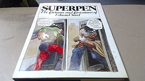 Beispielbild fr Superpen: The Cartoons and Caricatures of Edward Sorel zum Verkauf von WorldofBooks