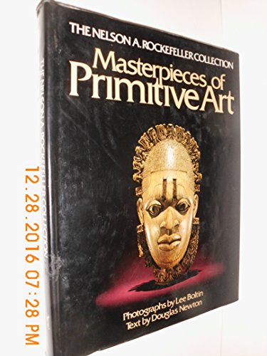 Imagen de archivo de Masterpieces of Primitive Art (The Nelson A. Rockefeller collection) a la venta por Your Online Bookstore