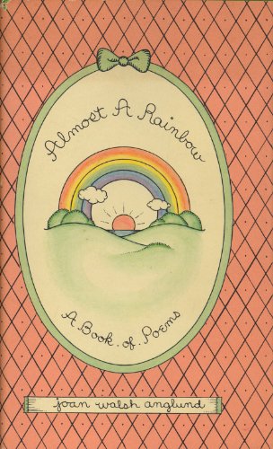 Beispielbild fr Almost a Rainbow : A Book of Poems zum Verkauf von Better World Books