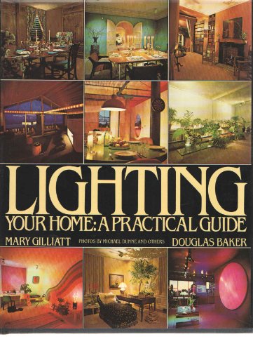 Imagen de archivo de Lighting Your Home a Practical Home a la venta por Wonder Book