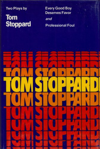 Every Good Boy Deserves Favor and Professional Foul (9780394501574) by Stoppard, Tom