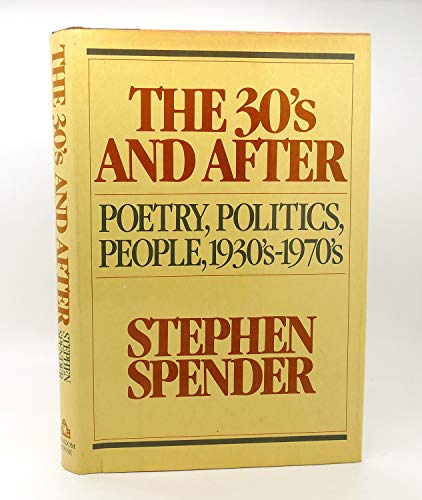 The 30's And After: Poetry, Politics, People, 1930's-1970's Signed by Stephen Spender