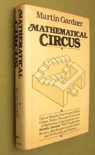 Imagen de archivo de Mathematical Circus: More Games, Puzzles, Paradoxes, and Other Mathematical Entertainments from Scientific American a la venta por Abacus Bookshop