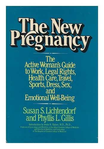 Stock image for The New Pregnancy - the active womans guide to work, legal rights, health care, travel, sports, dress, sex, and emotional well-being for sale by Ed Buryn Books