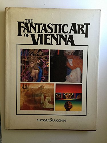 Imagen de archivo de The fantastic art of Vienna a la venta por Wonder Book