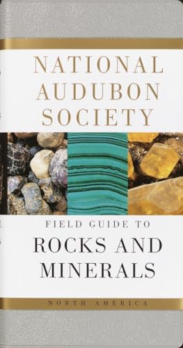 Imagen de archivo de National Audubon Society Field Guide to Rocks and Minerals: North America (National Audubon Society Field Guides) a la venta por ZBK Books
