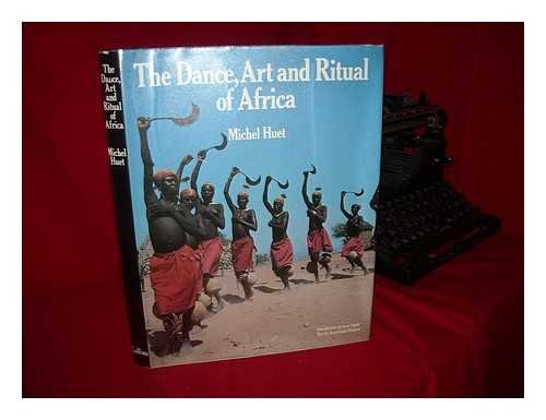 Stock image for The Dance, Art & Ritual of Africa for sale by Your Online Bookstore