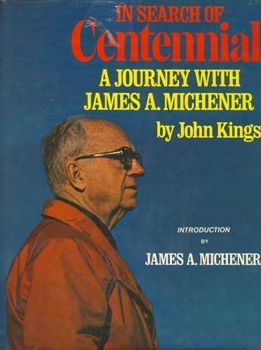 Beispielbild fr In Search of Centennial: A Journey with James A. Michener zum Verkauf von Ergodebooks