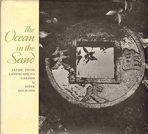 9780394502984: The Ocean in the Sand - Japan: From Landscape to Garden