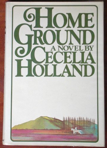 Home Ground (9780394504056) by Holland, Cecelia