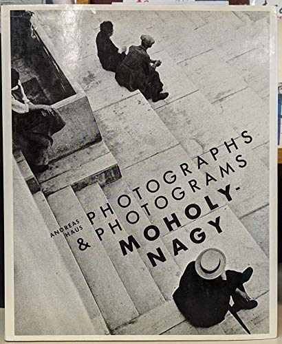 MOHOLY-NAGY: Photographs and Photograms. Translation from the German by Frederic Samson.
