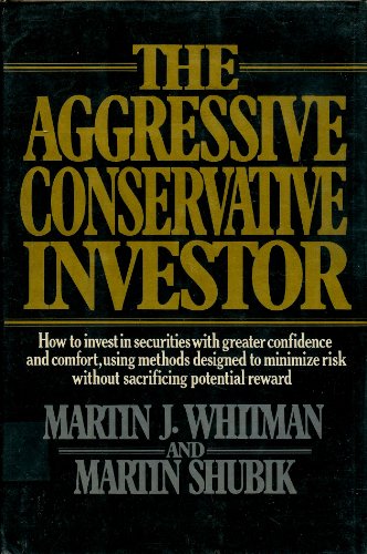 Beispielbild fr The Aggressive Conservative Investor zum Verkauf von Better World Books
