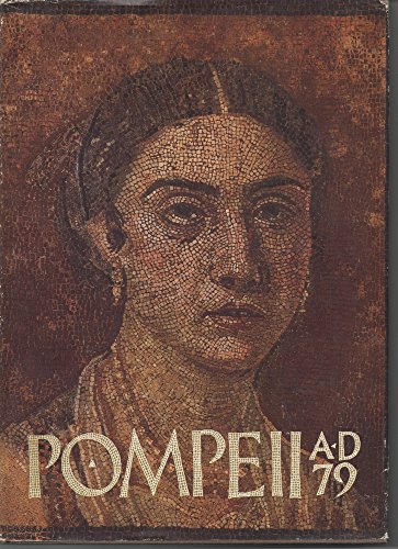 Imagen de archivo de Pompeii AD 79 : Essay and Catalogue a la venta por Better World Books