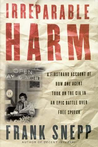 Imagen de archivo de Irreparable Harm : A Firsthand Account of How One Agent Took on the CIA in an Epic Battle over Secrecy and Free Speech a la venta por Better World Books