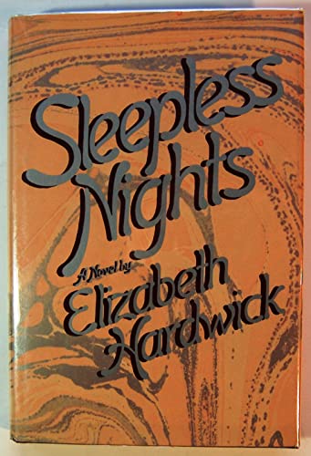 Stock image for SLEEPLESS NIGHTS - Rare Fine Copy of The First Hardcover Edition/First Printing: Signed by Elizabeth Hardwick - ONLY SIGNED COPY ONLINE for sale by ModernRare