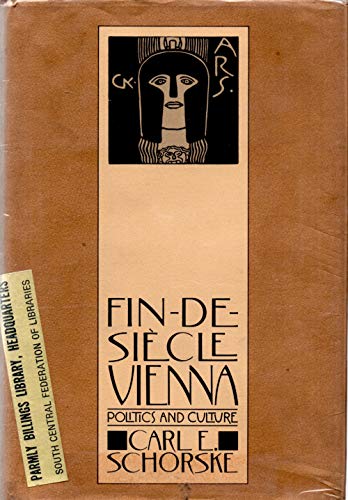 Beispielbild fr Fin-De-Siecle Vienna: Politics and Culture zum Verkauf von SecondSale