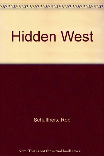 Beispielbild fr The Hidden West : Journeys in the American Outback zum Verkauf von Better World Books