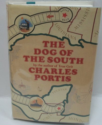 Stock image for The Dog of The South for sale by Lotsa Books
