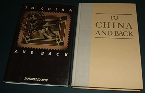 Beispielbild fr To China and Back zum Verkauf von Better World Books