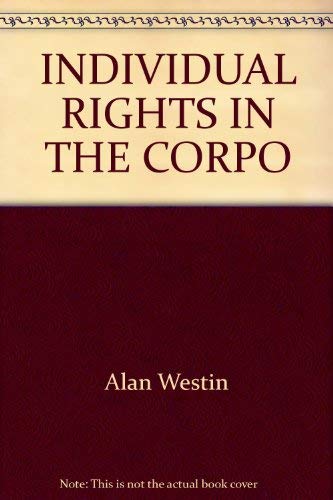 Beispielbild fr Individual Rights in the Corporation : A Reader on Employee Rights zum Verkauf von Better World Books